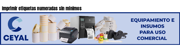 Imprimir etiquetas numeradas sin minimos