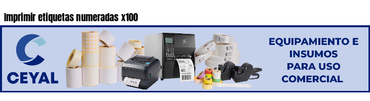 Imprimir etiquetas numeradas x100