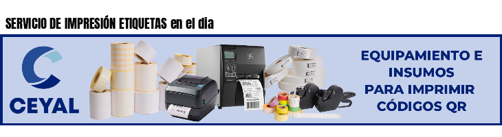 SERVICIO DE IMPRESIÓN ETIQUETAS en el dia 