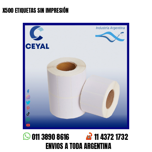 X500 ETIQUETAS SIN IMPRESIÓN