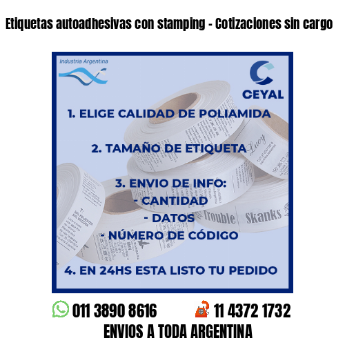 Etiquetas autoadhesivas con stamping – Cotizaciones sin cargo