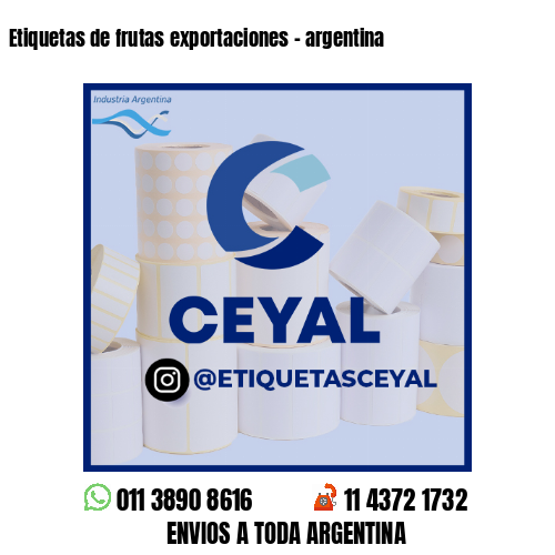 Etiquetas de frutas exportaciones - argentina