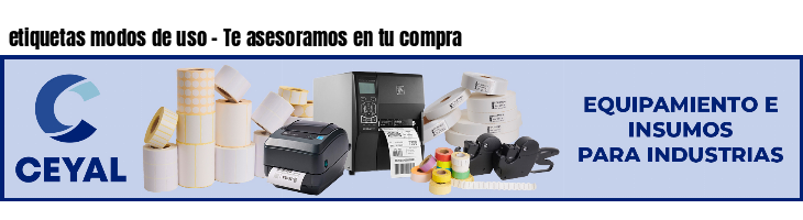 etiquetas modos de uso - Te asesoramos en tu compra