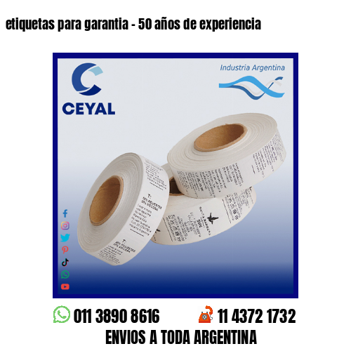 etiquetas para garantia – 50 años de experiencia