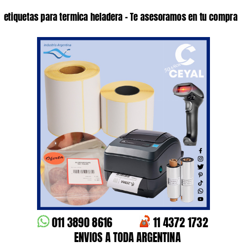 etiquetas para termica heladera – Te asesoramos en tu compra