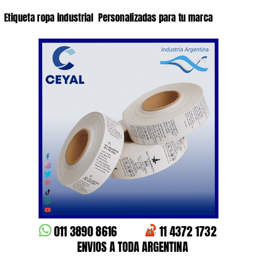 Etiqueta ropa industrial  Personalizadas para tu marca
