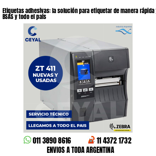 Etiquetas adhesivas: la solución para etiquetar de manera rápida y fácil – BSAS y todo el país