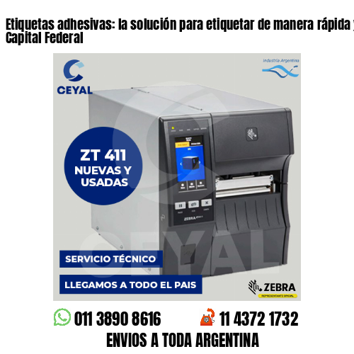 Etiquetas adhesivas: la solución para etiquetar de manera rápida y fácil – Capital Federal
