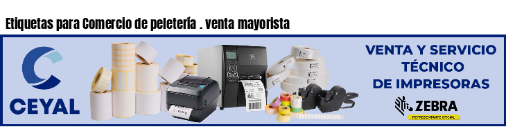 Etiquetas para Comercio de peletería . venta mayorista
