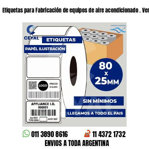 Etiquetas para Fabricación de equipos de aire acondicionado . Venta minorista