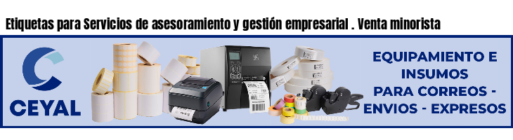 Etiquetas para Servicios de asesoramiento y gestión empresarial . Venta minorista