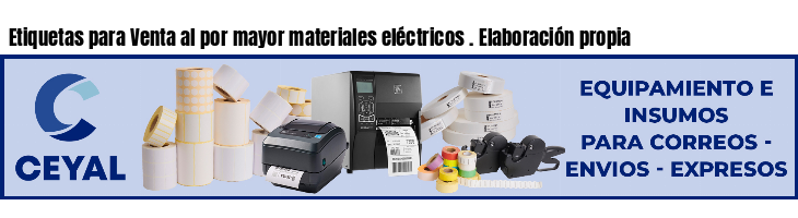 Etiquetas para Venta al por mayor materiales eléctricos . Elaboración propia