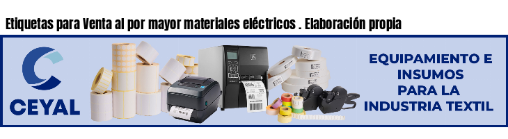 Etiquetas para Venta al por mayor materiales eléctricos . Elaboración propia
