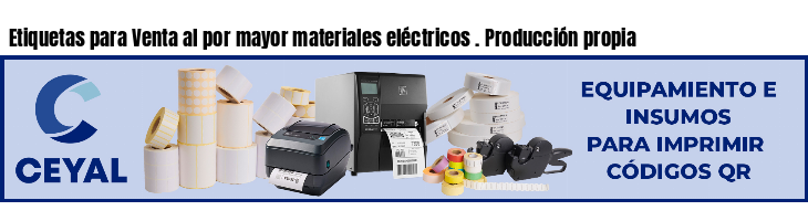 Etiquetas para Venta al por mayor materiales eléctricos . Producción propia
