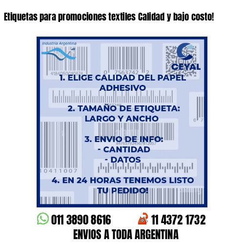 Etiquetas para promociones textiles Calidad y bajo costo!