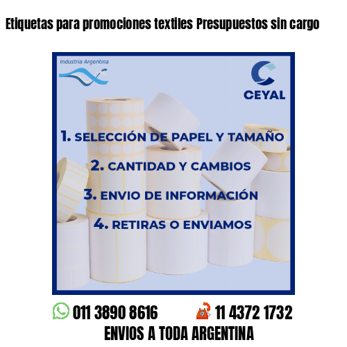 Etiquetas para promociones textiles Presupuestos sin cargo