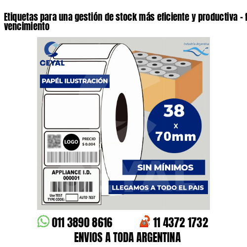 Etiquetas para una gestión de stock más eficiente y productiva – fecha vencimiento