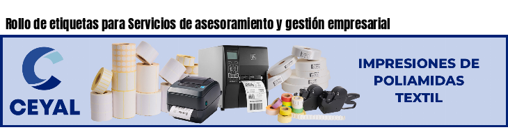Rollo de etiquetas para Servicios de asesoramiento y gestión empresarial