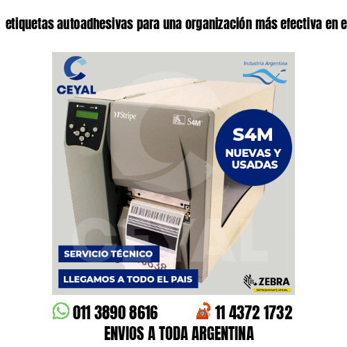 etiquetas autoadhesivas para una organización más efectiva en el almacén