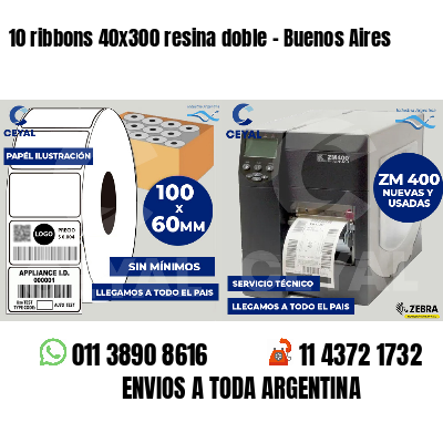 10 ribbons 40x300 resina doble - Buenos Aires
