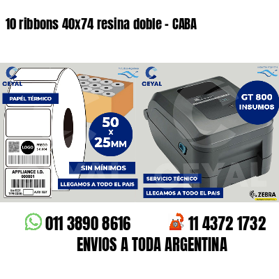 10 ribbons 40x74 resina doble - CABA