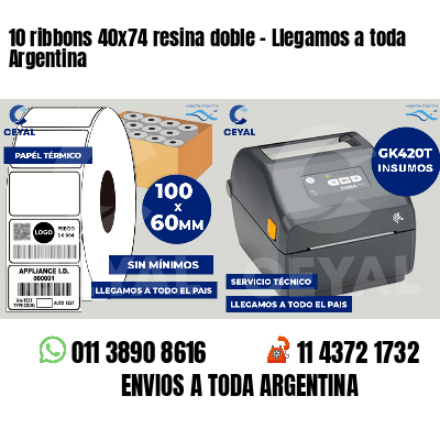 10 ribbons 40x74 resina doble - Llegamos a toda Argentina