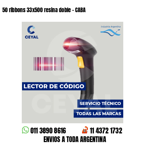 50 ribbons 33x500 resina doble - CABA