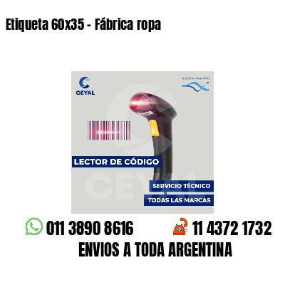 Etiqueta 60x35 - Fábrica ropa