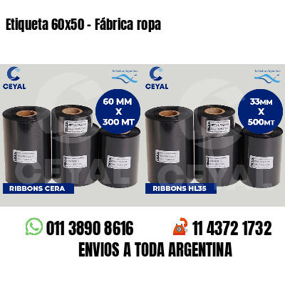 Etiqueta 60x50 - Fábrica ropa