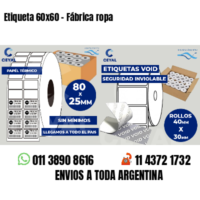 Etiqueta 60x60 - Fábrica ropa