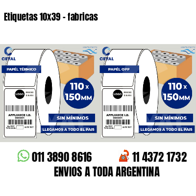 Etiquetas 10x39 - fabricas