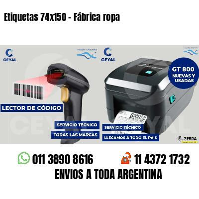 Etiquetas 74x150 - Fábrica ropa