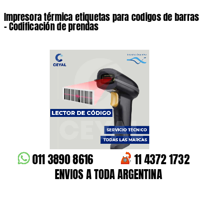 Impresora térmica etiquetas para codigos de barras   - Codificación de prendas