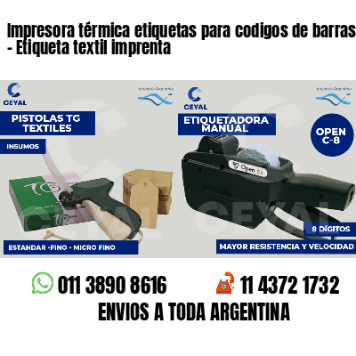 Impresora térmica etiquetas para codigos de barras   - Etiqueta textil imprenta