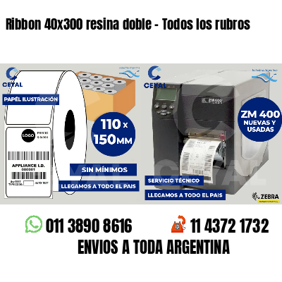 Ribbon 40x300 resina doble - Todos los rubros