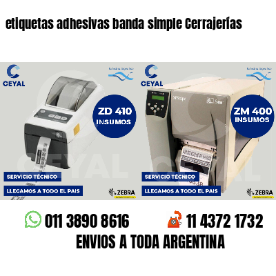 etiquetas adhesivas banda simple Cerrajerías