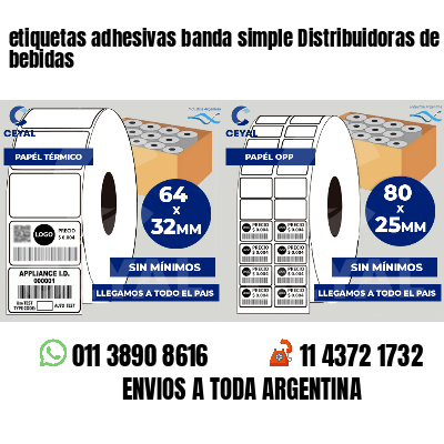 etiquetas adhesivas banda simple Distribuidoras de bebidas