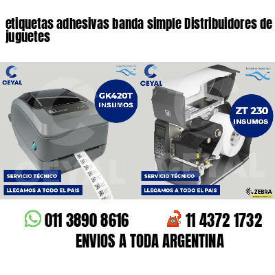 etiquetas adhesivas banda simple Distribuidores de juguetes