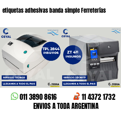 etiquetas adhesivas banda simple Ferreterías