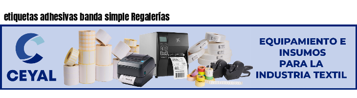 etiquetas adhesivas banda simple Regalerías