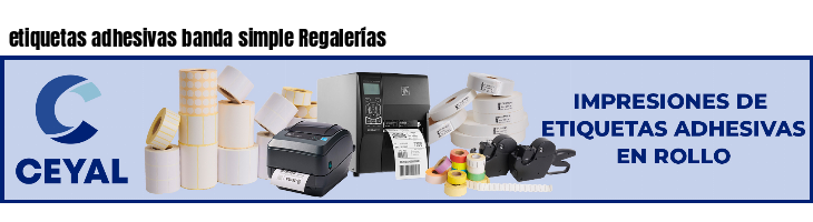 etiquetas adhesivas banda simple Regalerías