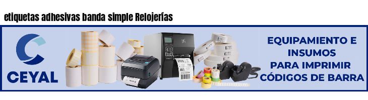 etiquetas adhesivas banda simple Relojerías