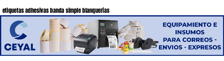 etiquetas adhesivas banda simple blanquerías