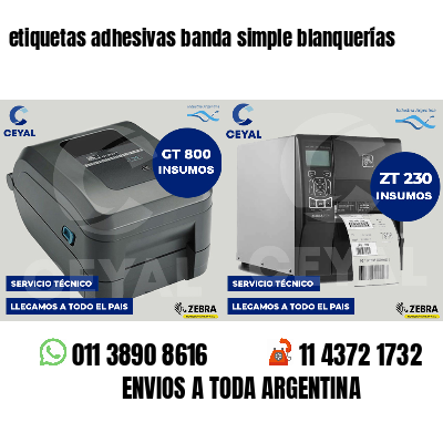 etiquetas adhesivas banda simple blanquerías
