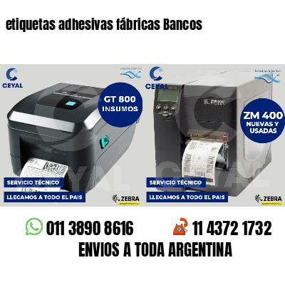 etiquetas adhesivas fábricas Bancos