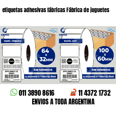 etiquetas adhesivas fábricas Fábrica de juguetes