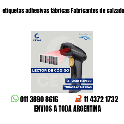 etiquetas adhesivas fábricas Fabricantes de calzado