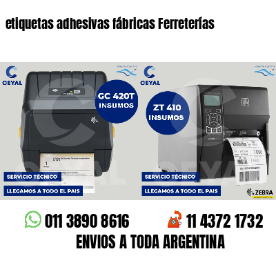 etiquetas adhesivas fábricas Ferreterías