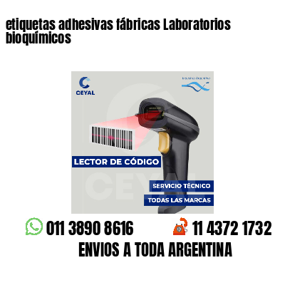 etiquetas adhesivas fábricas Laboratorios bioquímicos
