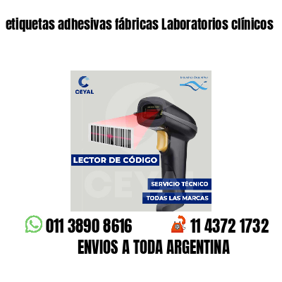 etiquetas adhesivas fábricas Laboratorios clínicos